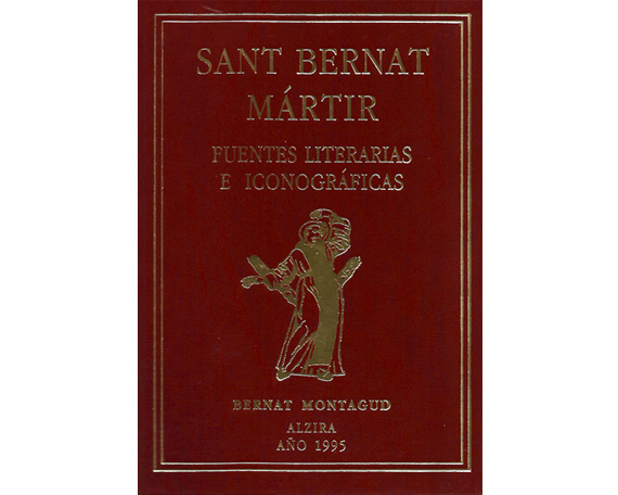 Portada del libro "Sant Bernat Mártir. Fuentes literarias e iconográficas"