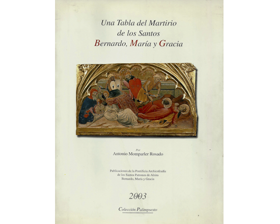 Portada del libro "Una Tabla del Martirio de los Santos Bernardo, María y Gracia"