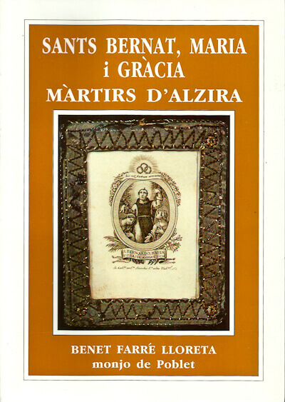 Portada del llibre «Sants Bernat, Maria i Gràcia, màrtirs d'Alzira«